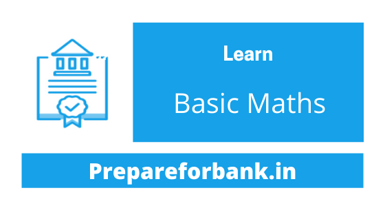 Learn Basic Maths For Bank Exam