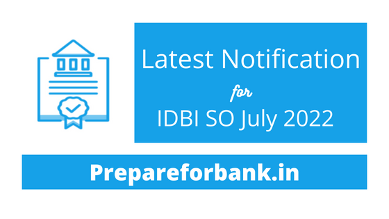 IDBI SO Notification July 2022