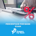 Percentage For Bank Exam: Formula, Examples